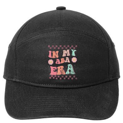 Groovy In My Aba Era Applied Behavior Analyst Aba Therapist 7-Panel Snapback Hat