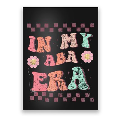 Groovy In My Aba Era Applied Behavior Analyst Aba Therapist Poster