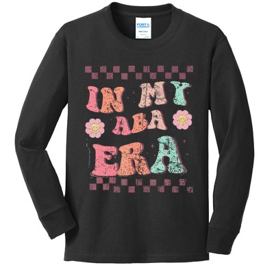 Groovy In My Aba Era Applied Behavior Analyst Aba Therapist Kids Long Sleeve Shirt