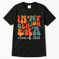 Groovy In My Senior Era Class Of 2025 Cute Graduation Party Tall T-Shirt