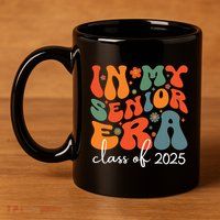 Groovy In My Senior Era Class Of 2025 Cute Graduation Party 11oz C Handle Ceramic Mug