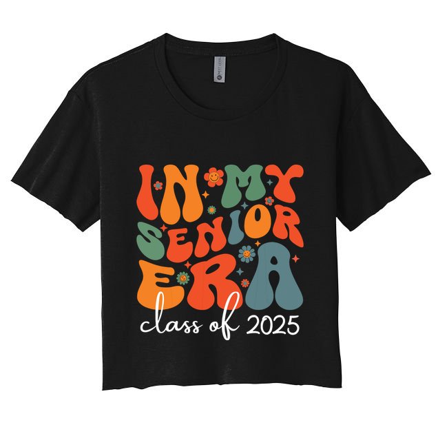 Groovy In My Senior Era Class Of 2025 Cute Graduation Party Crop Top