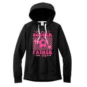 Groovy In My Soccer Father Era Matching Family Cool Gift Women's Fleece Hoodie