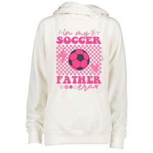 Groovy In My Soccer Father Era Matching Family Cool Gift Womens Funnel Neck Pullover Hood