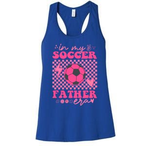 Groovy In My Soccer Father Era Matching Family Cool Gift Women's Racerback Tank