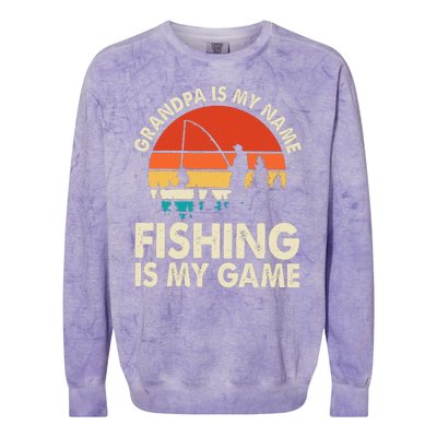 Grandpa Is My Name Fishing Is My Game Colorblast Crewneck Sweatshirt