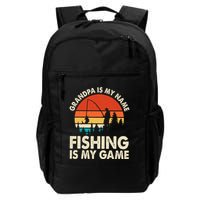 Grandpa Is My Name Fishing Is My Game Backpack