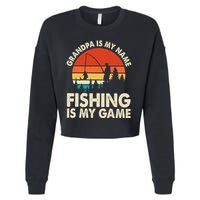 Grandpa Is My Name Fishing Is My Game Cropped Pullover Crew