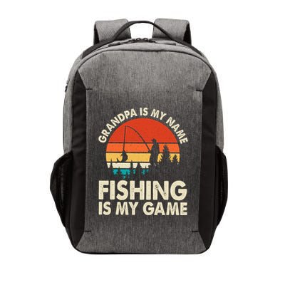 Grandpa Is My Name Fishing Is My Game Vector Backpack