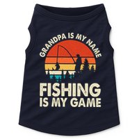Grandpa Is My Name Fishing Is My Game Doggie Tank