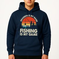 Grandpa Is My Name Fishing Is My Game Hoodie