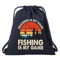 Grandpa Is My Name Fishing Is My Game Drawstring Bag