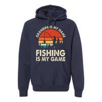 Grandpa Is My Name Fishing Is My Game Premium Hoodie