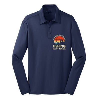 Grandpa Is My Name Fishing Is My Game Silk Touch Performance Long Sleeve Polo