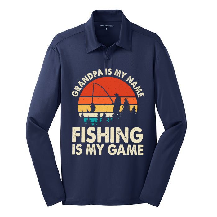 Grandpa Is My Name Fishing Is My Game Silk Touch Performance Long Sleeve Polo