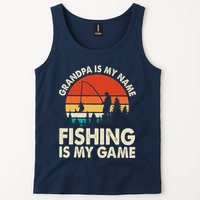 Grandpa Is My Name Fishing Is My Game Tank Top