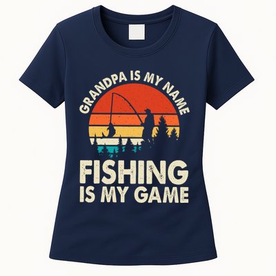 Grandpa Is My Name Fishing Is My Game Womens T-Shirt