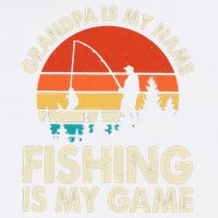 Grandpa Is My Name Fishing Is My Game Garment-Dyed Sweatshirt