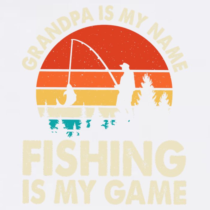 Grandpa Is My Name Fishing Is My Game Garment-Dyed Sweatshirt