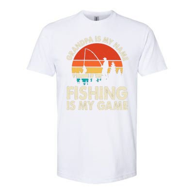 Grandpa Is My Name Fishing Is My Game Softstyle CVC T-Shirt