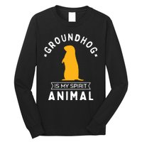 Groundhog Is My Spirit Animal Funny Woodchuck Long Sleeve Shirt