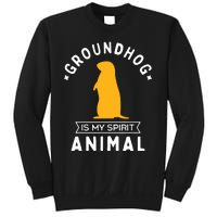 Groundhog Is My Spirit Animal Funny Woodchuck Sweatshirt