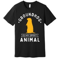 Groundhog Is My Spirit Animal Funny Woodchuck Premium T-Shirt