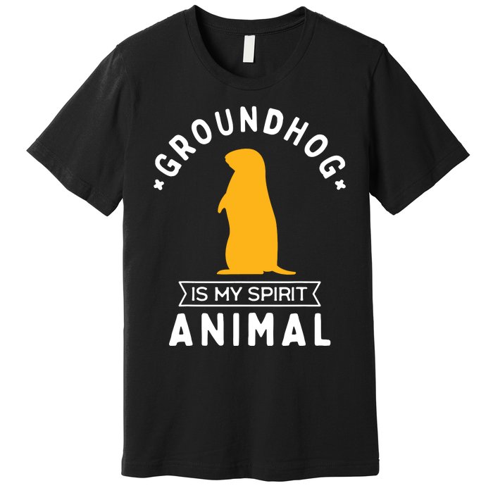 Groundhog Is My Spirit Animal Funny Woodchuck Premium T-Shirt