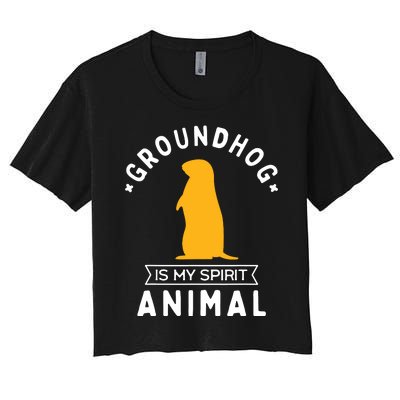 Groundhog Is My Spirit Animal Funny Woodchuck Women's Crop Top Tee