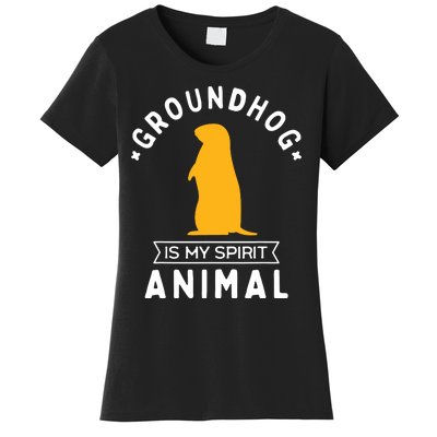 Groundhog Is My Spirit Animal Funny Woodchuck Women's T-Shirt