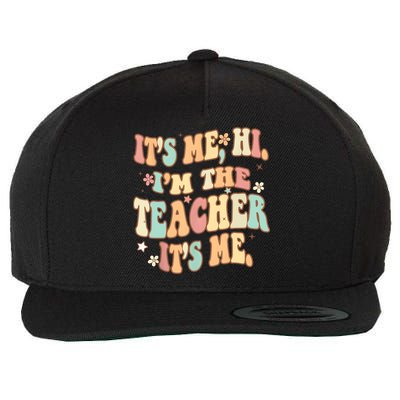 Groovy Its Me Hi Im The Teacher It’s Me Funny Teacher Quote Wool Snapback Cap