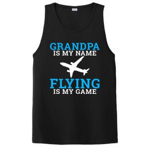 Grandpa Is My Name Flying Is My Game Pilot Grandpa Great Gift PosiCharge Competitor Tank