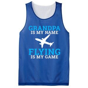 Grandpa Is My Name Flying Is My Game Pilot Grandpa Great Gift Mesh Reversible Basketball Jersey Tank