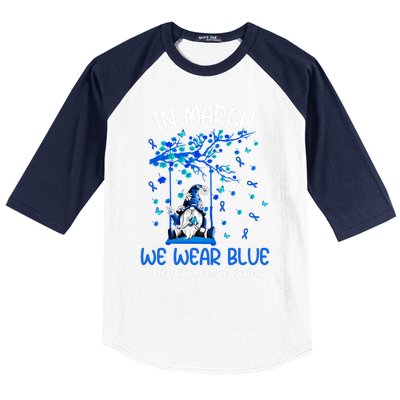 Gnome In March We Wear Blue Clothing Colon Cancer Awareness Cute Gift Baseball Sleeve Shirt