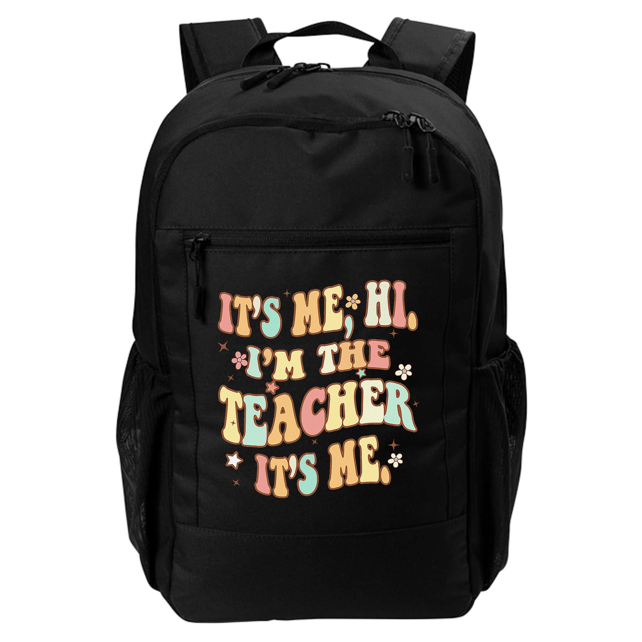 Groovy It's Me Hi I'm The Teacher It's Me Funny Teacher Backpack