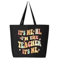 Groovy It's Me Hi I'm The Teacher It's Me Funny Teacher 25L Jumbo Tote