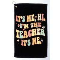 Groovy It's Me Hi I'm The Teacher It's Me Funny Teacher Golf Towel