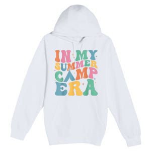 Groovy In My Summer Camp Era Retro Summer Camper Premium Pullover Hoodie