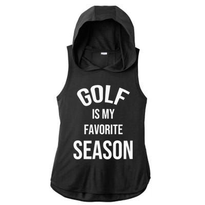 Golf Is My Favorite Season Player Golfing Supporter Retro Ladies PosiCharge Tri-Blend Wicking Draft Hoodie Tank