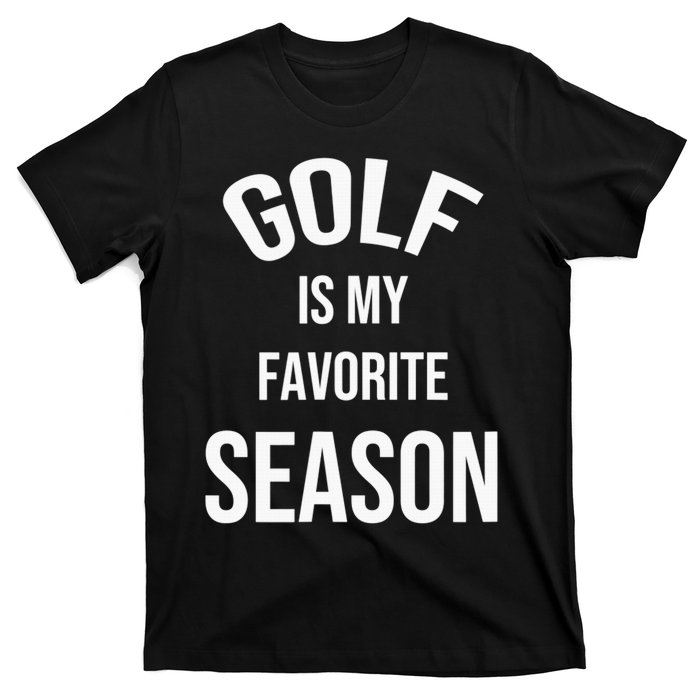 Golf Is My Favorite Season Player Golfing Supporter Retro T-Shirt