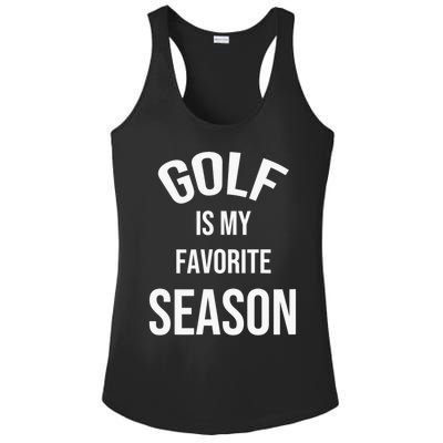 Golf Is My Favorite Season Player Golfing Supporter Retro Ladies PosiCharge Competitor Racerback Tank