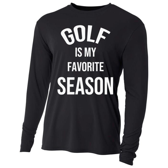 Golf Is My Favorite Season Player Golfing Supporter Retro Cooling Performance Long Sleeve Crew