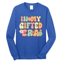 Groovy In My Gifted Era Matching Gifted Teacher Education Gift Long Sleeve Shirt