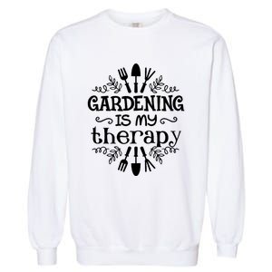 Gardening Is My Therapy Plant Lover Garment-Dyed Sweatshirt