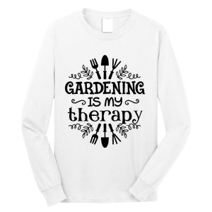 Gardening Is My Therapy Plant Lover Long Sleeve Shirt