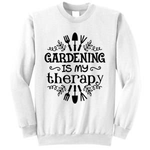 Gardening Is My Therapy Plant Lover Sweatshirt