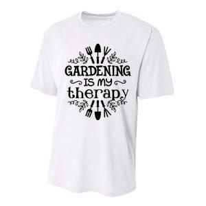 Gardening Is My Therapy Plant Lover Performance Sprint T-Shirt