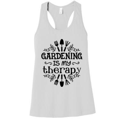 Gardening Is My Therapy Plant Lover Women's Racerback Tank