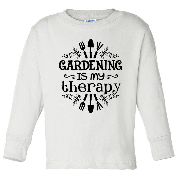 Gardening Is My Therapy Plant Lover Toddler Long Sleeve Shirt