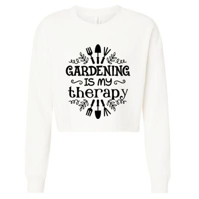 Gardening Is My Therapy Plant Lover Cropped Pullover Crew